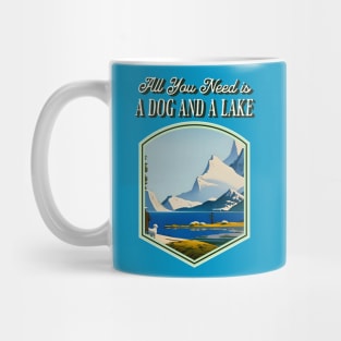 All You Need is a Dog and a Lake Mug